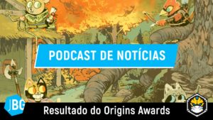 Notícias da semana live: Origin Awards, Kronos, Redbox e mais