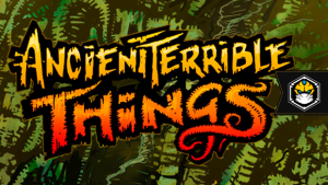Ancient Terrible Things mostra a Redbox está com tudo