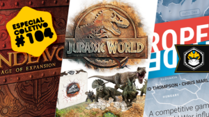 Especial Coletivo #104: Endeavor: Age of Expansion, The Few and Cursed, Jurassic World e Altar Quest