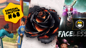 Especial Coletivo #68: The Forbidden City, Black Rose Wars e The Faceless