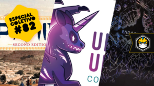 Especial Coletivo 82: Unstable Unicorns, Pax Pamir e Endogenesis