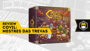Review - Covil: Mestres das Trevas