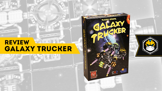 Review - Galaxy Trucker: siga bem caminhoneiro espacial