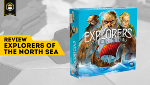 Review: Explorers Of The North Sea - o melhor da trilogia