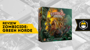 Review - Zombicide Green Horde: pela horda!