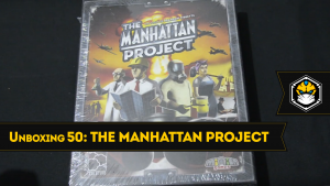 Unboxing 50: The Manhattan Project