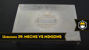 Unboxing 39: Mechs vs Minions (Riot)