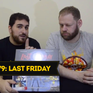 Unboxing 79: Last Friday