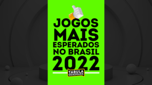 Top 5 jogos de tabuleiro mais esperados no Brasil em 2022
