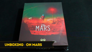 Unboxing 131 - On Mars (Vital Lacerda)