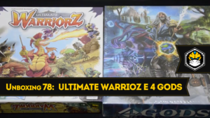 Unboxing 78 - Ultimate Warriorz e 4 Gods