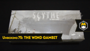 Unboxing 75: Scythe - The Wind Gambit, moedas e recursos realistas