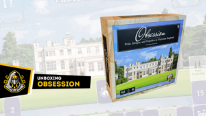 Unboxing Obsession 2E com Wessex Expansion e Upstairs, Downstairs