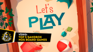 Top 5 Sandbox nos board games
