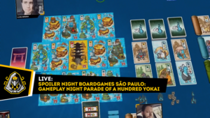 Live - Spoiler Night BoardGames São Paulo: Gameplay Night Parade Of A Hundred Yokai